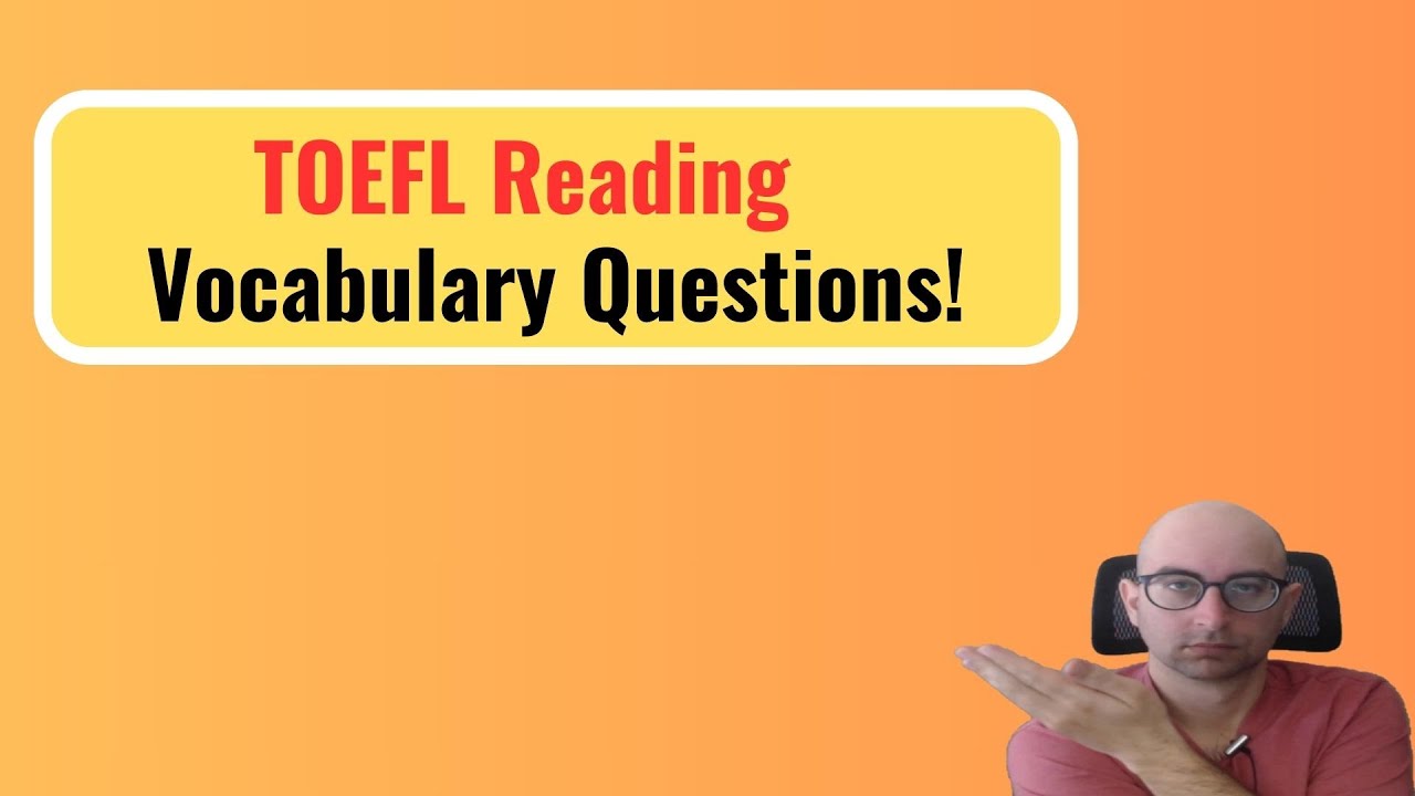 TOEFL Reading Vocabulary Questions
