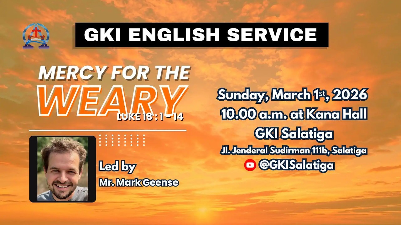 GKI Salatiga | English Service | Sunday, March 1st, 2026 | 10 a.m. Jakarta Time