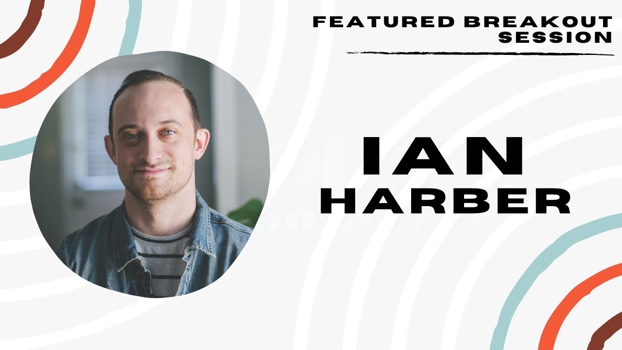 Featured Breakout Session – Ian Harber | Amplify 2025