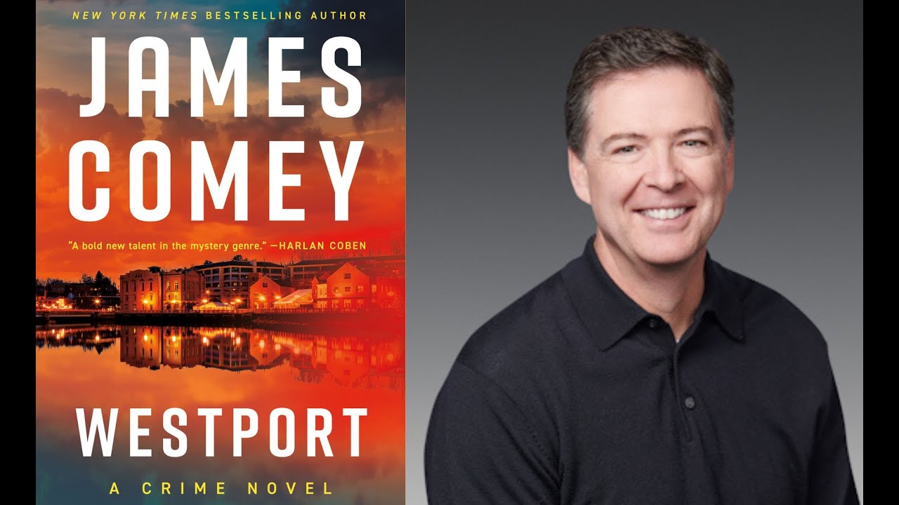Author Talk: James Comey on His New Book, ‘Westport‘