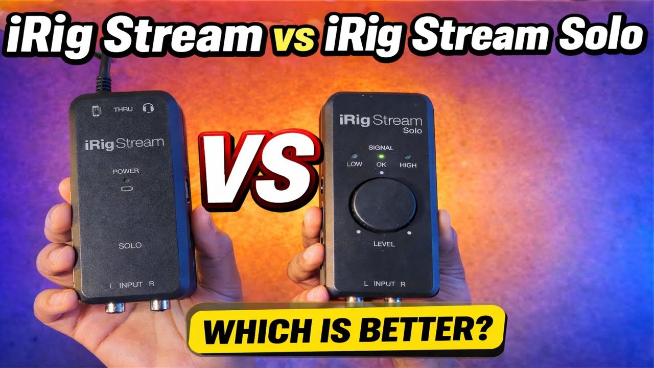 iRig Stream vs iRig Stream Solo – Which One Is Better for Recording?