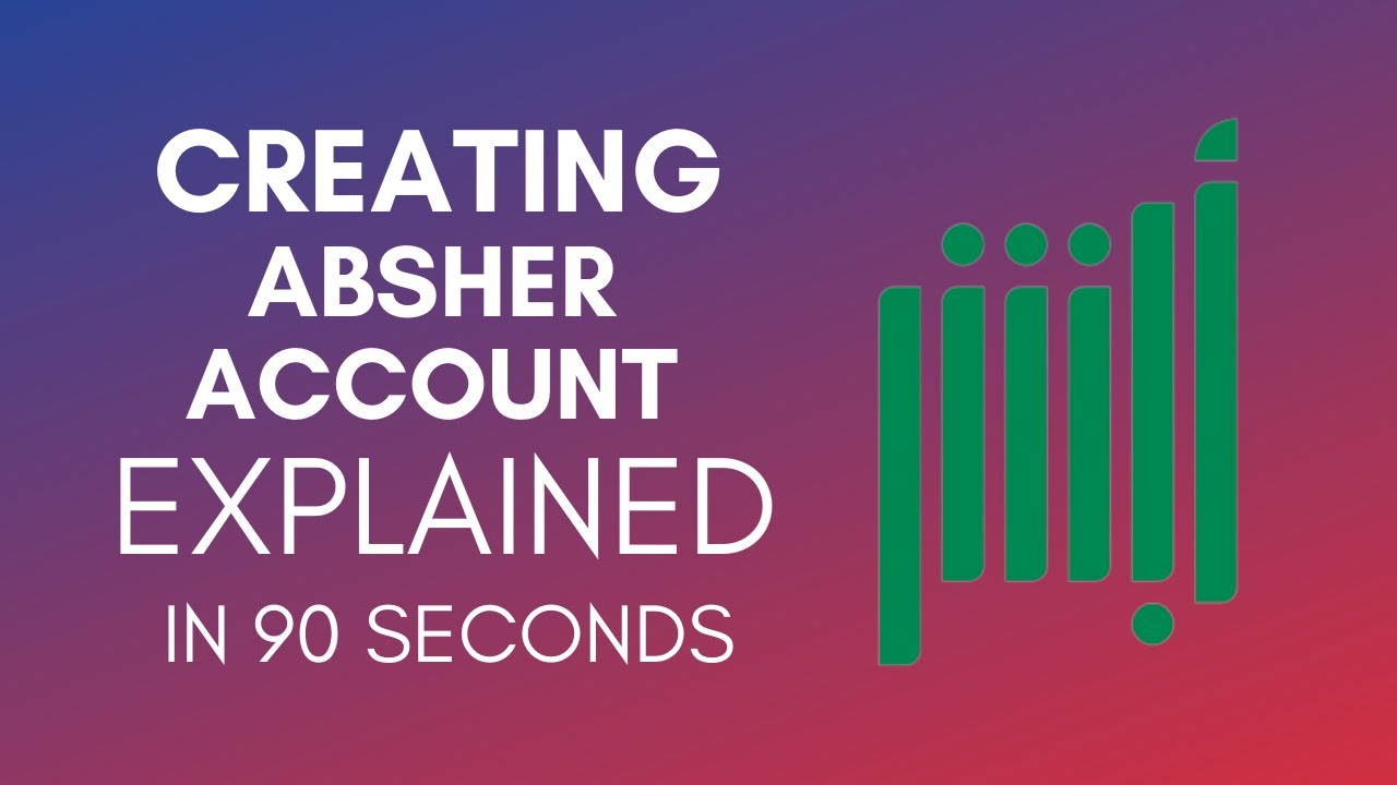 How To Create Absher Account In 2024?