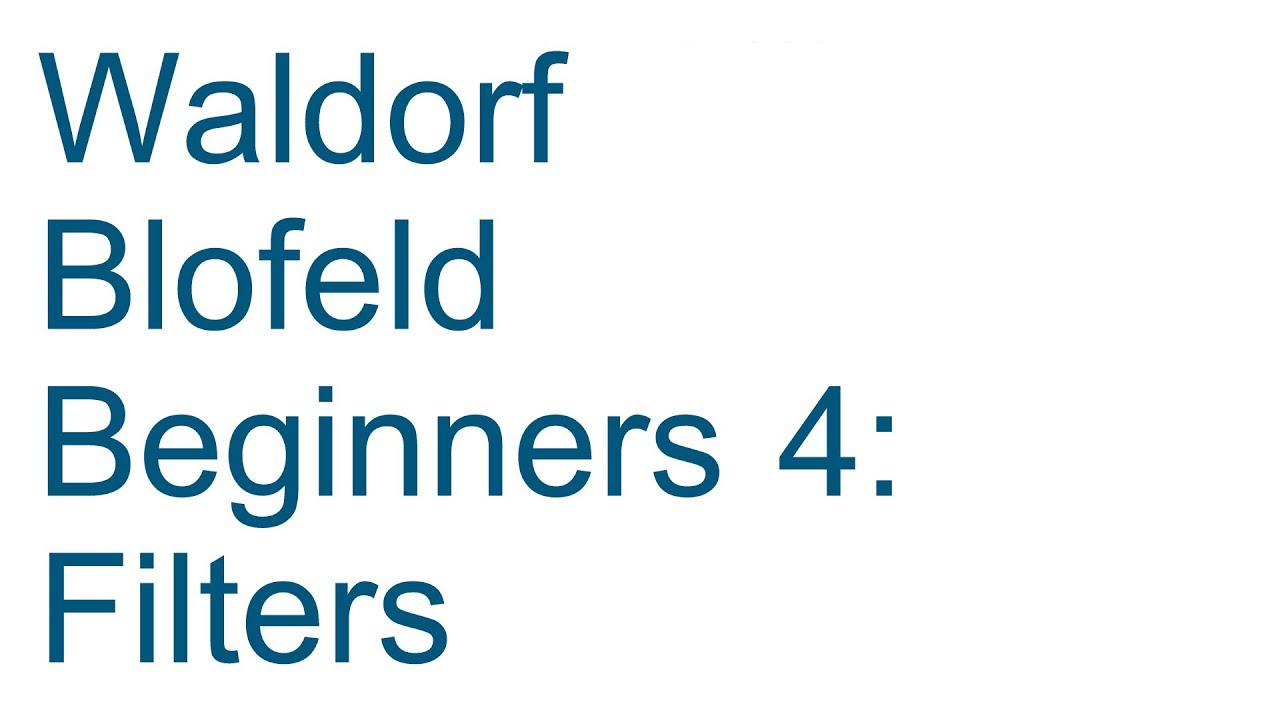 [tutorial] Blofeld Beginners 4: Filters