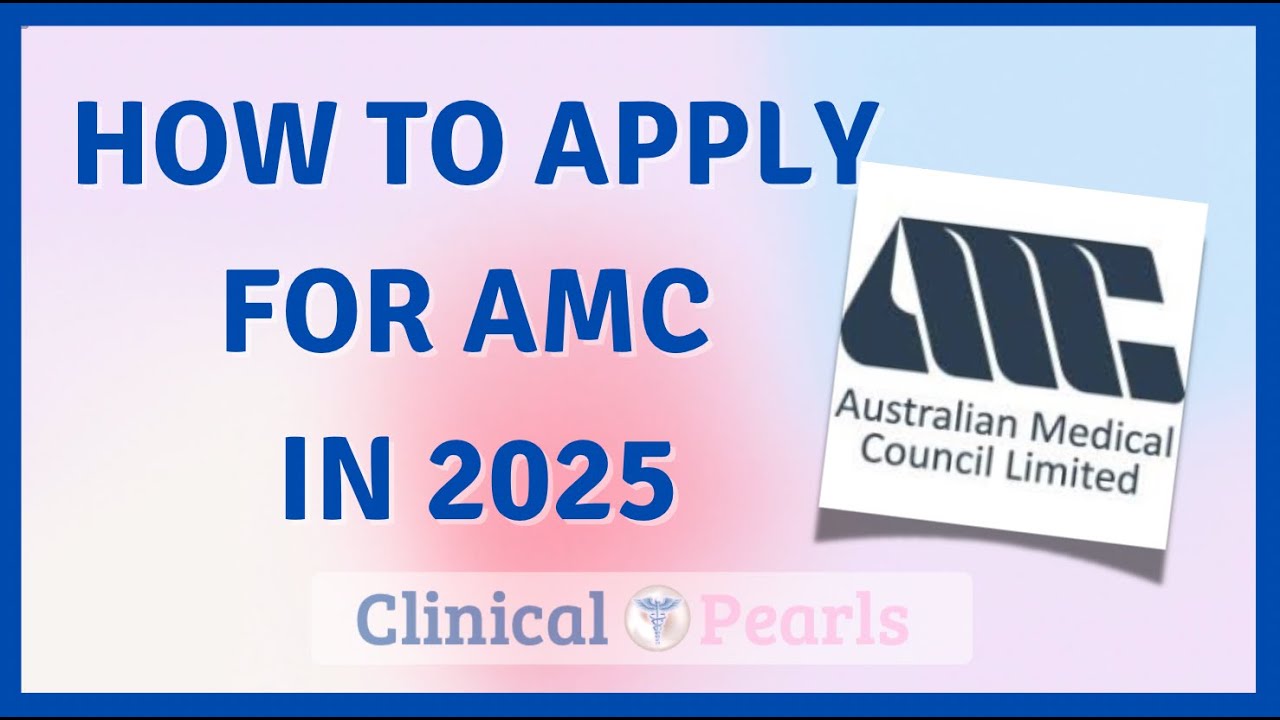 How to apply for AMC in 2025 | Starting your journey as an IMG in Australia | ECFMG | EPIC account