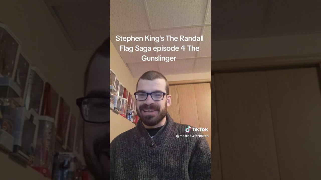 Stephen King's The Randall Flag Saga episode 4 The Gunslinger