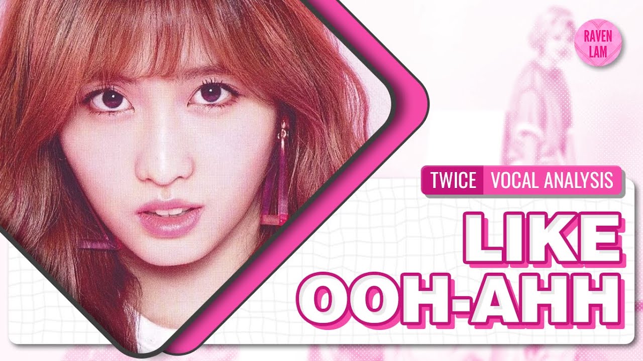 Twice - Like Ooh-Ahh (Jap. Ver.) (Vocal Analysis) (Background Vocals, Lead Vocals, Ad-libs, etc.)