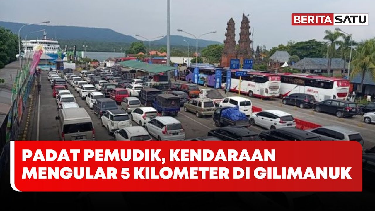 Padat Pemudik, Kendaraan Mengular 5 Kilometer di Gilimanuk | Beritasatu