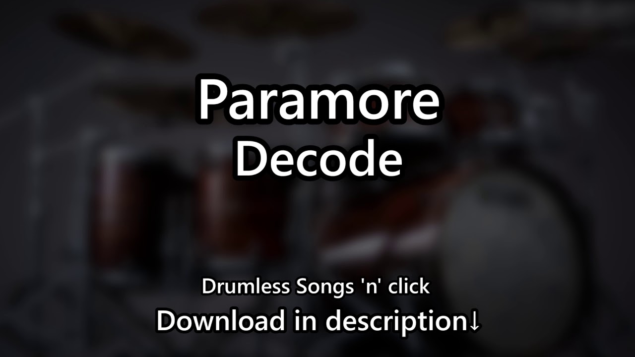 Paramore - Decode - Drumless Songs 'n' click
