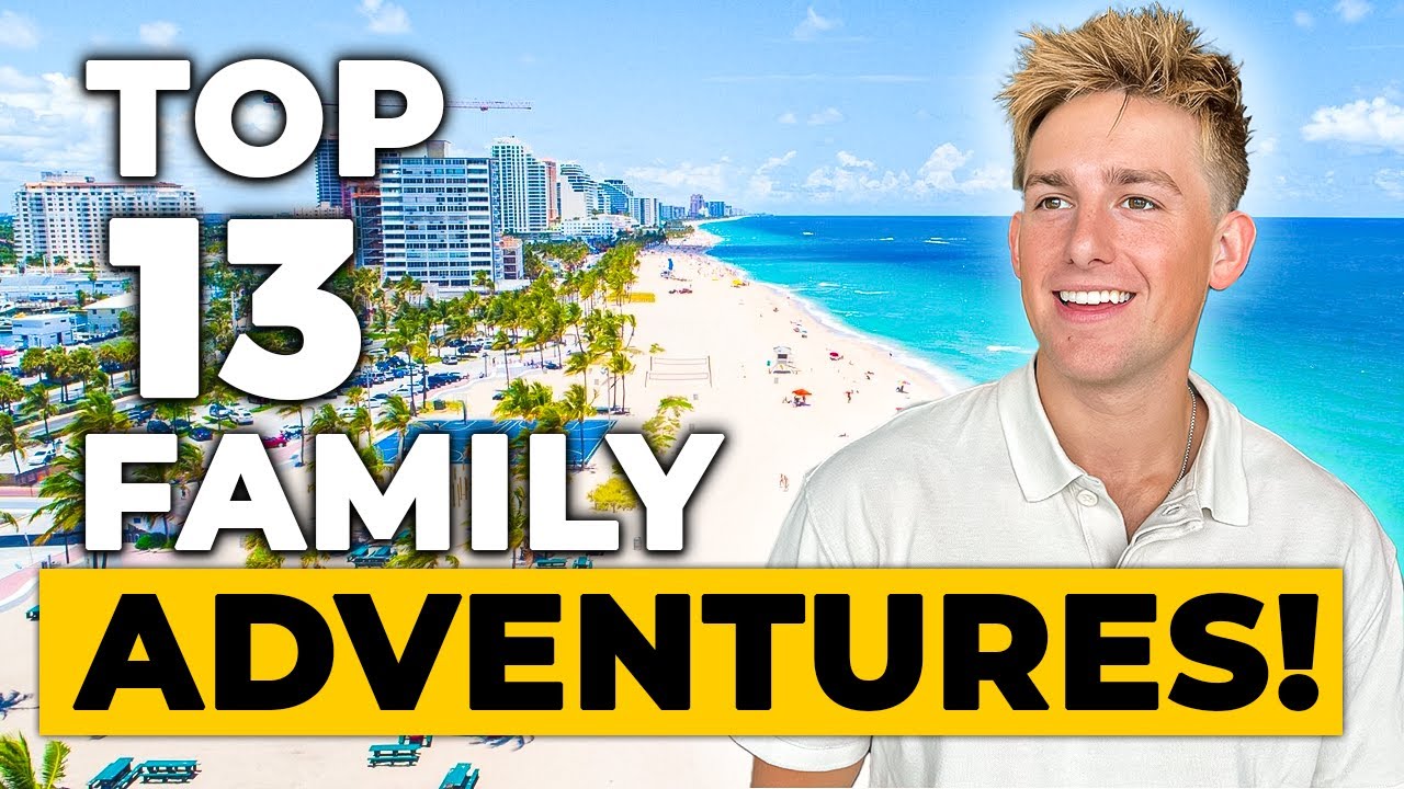 Top 13 Family Friendly Activities in Fort Lauderdale Florida