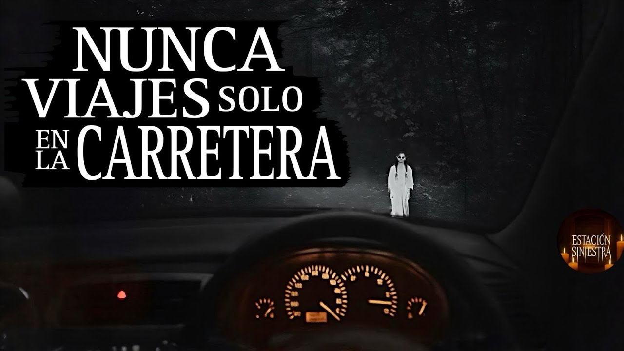 NUNCA VIAJES SOLO EN LA CARRETERA (5 HISTORIAS DE TERROR DE CONDUCTORES) vol.8