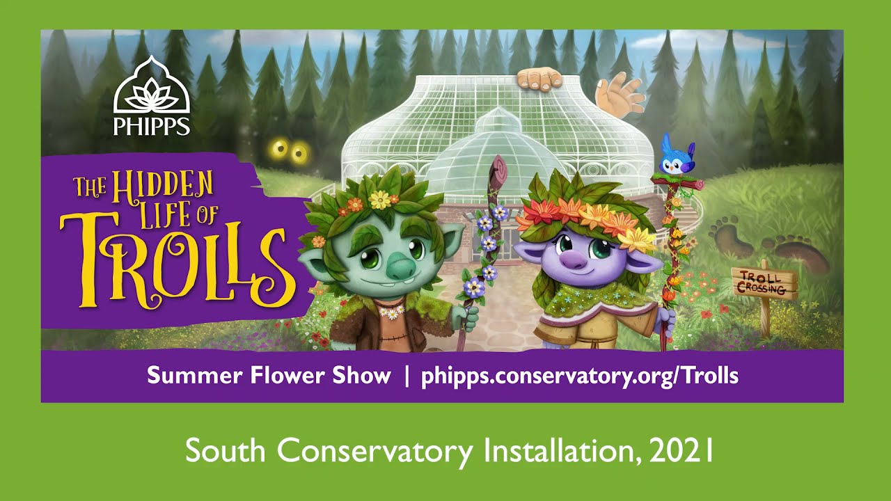 Summer Flower Show: The Hidden Life of Trolls | South Conservatory Time-lapse