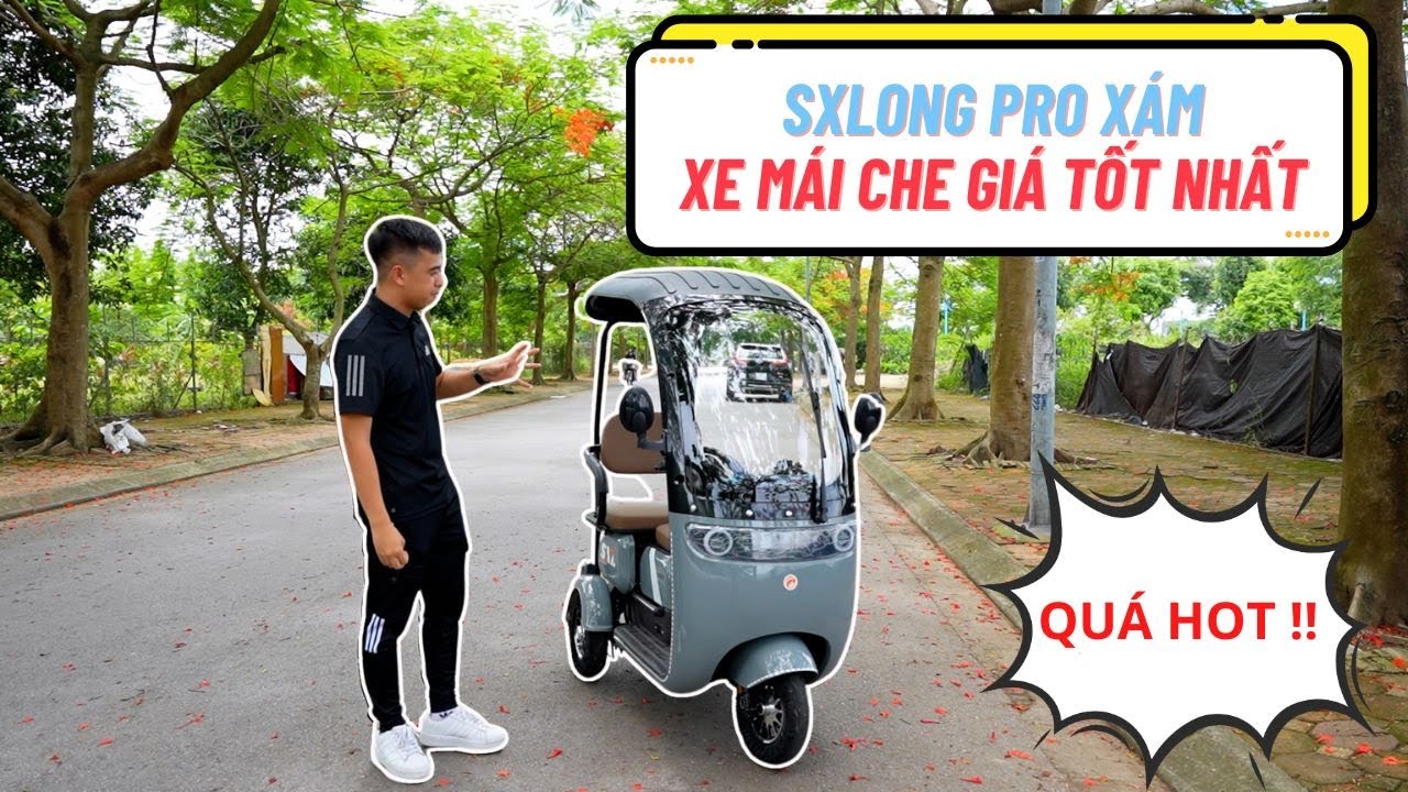 GIỚI THIÊUH CHI TIẾT XE ĐIỆN 3 BÁNH CÓ MÁI CHE SXLONG PRO CỰC TIỆN LỢI