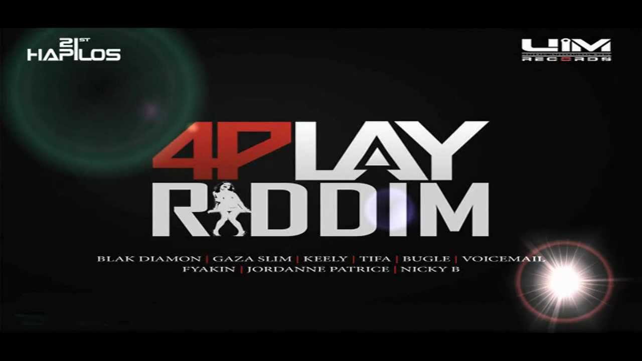 4Play Riddim MIX[April 2013] - UIM Records