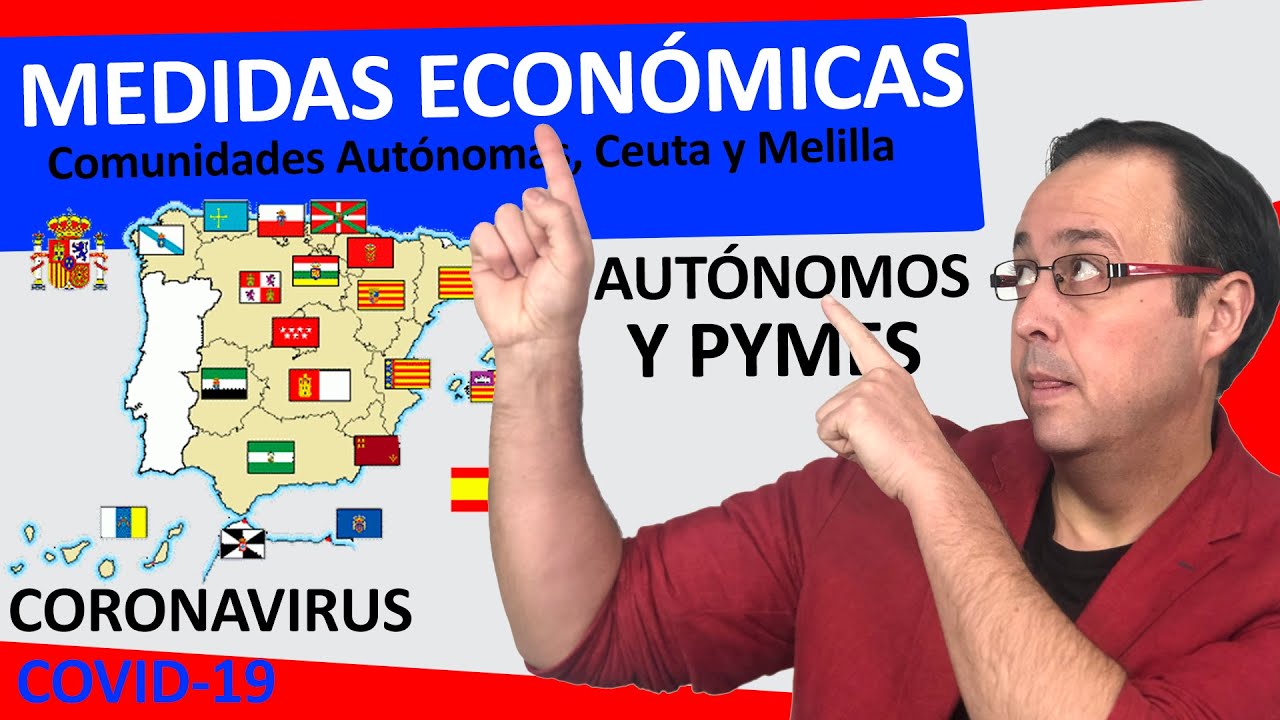 👍😡 Las ayudas a AUTONOMOS y PYMES por el CORONAVIRUS de cada Comunidad autónoma [POCO y para pocos]