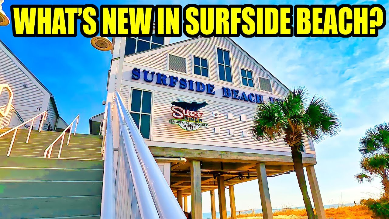 What's NEW in Surfside Beach, South Carolina?