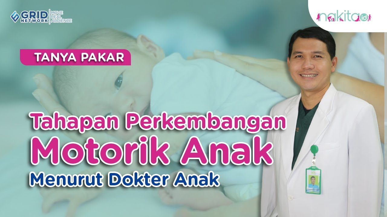 Ketahui Tahapan Perkembangan Motorik Anak, Ini Menurut Dokter