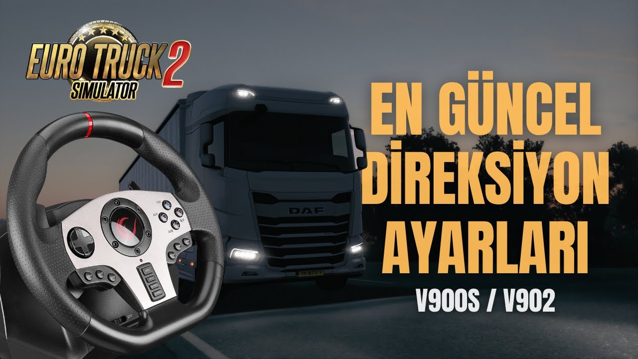 EN GÜNCEL ETS 2 DİREKSİYON AYARLARI | RAMPAGE V900S / V902 (2026)
