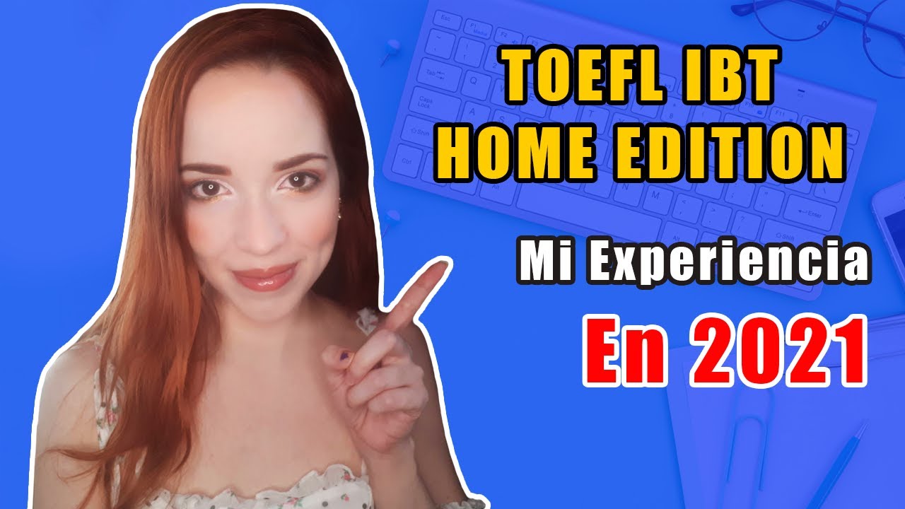 TOEFL IBT Home Edition MI EXPERIENCIA Presentandolo en 2021 😱 😭#Storytime #TOEFL #Opinión