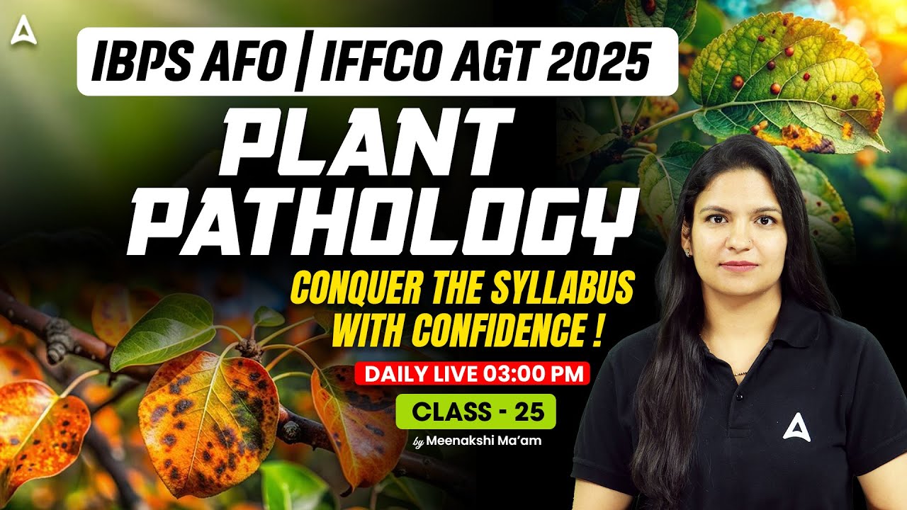 IBPS AFO, IFFCO AGT 2025 | Plant Pathology #25 | Complete Preparation By Meenakshi Maam