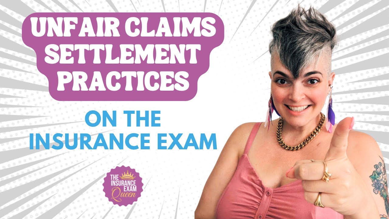 Unfair Claims Settlement Practices on the Insurance Exam