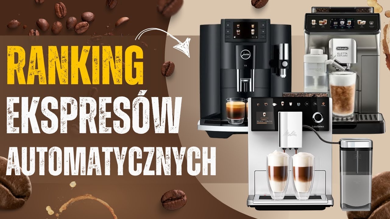 Ranking Ekspresów do Kawy 2025☕ Odkryj 7 Najlepszych!🏆