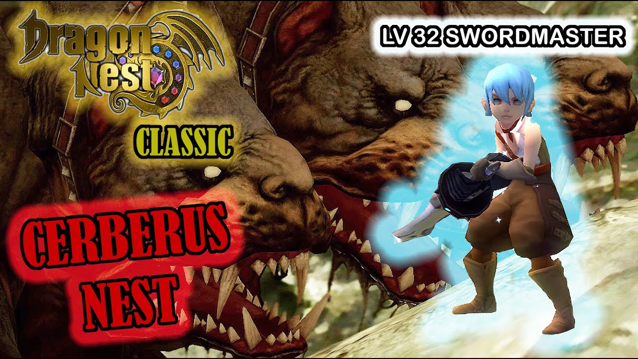 Dragon Nest Classic SEA - Cerberus Nest - Lv 32 Swordmaster POV