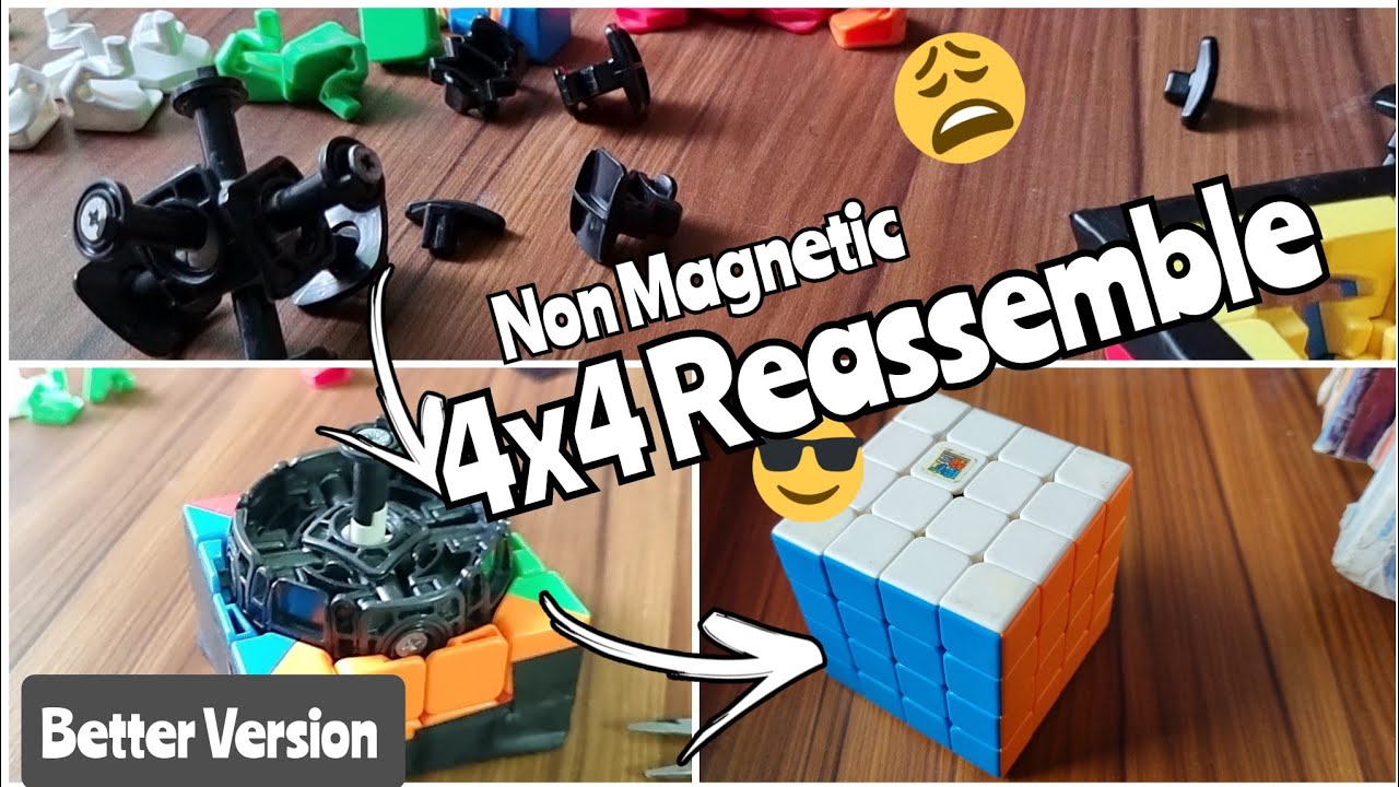 How to Reassemble a non magnetic 4X4. [Updated Version]