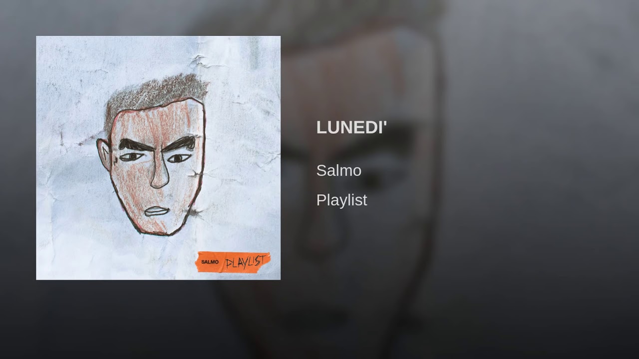 Luned&igrave;-Salmo