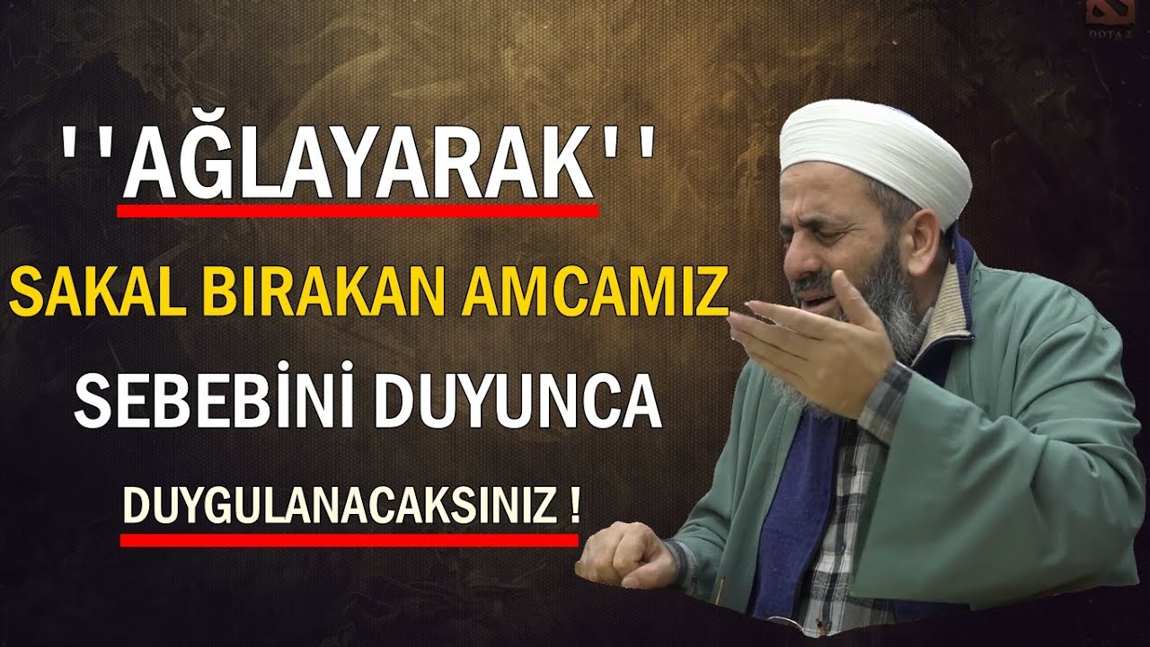 AĞLAYARAK SAKAL BIRAKAN AMCAMIZ SEBEBİNİ DUYUNCA DUYGULANACAKSINIZ ! Abdulkerim Tatlıkabak Hoca