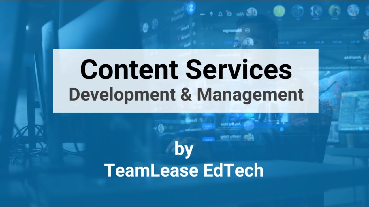 Content Services - Development & Management by TeamLease EdTech