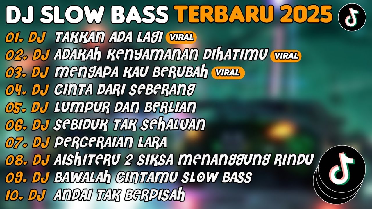DJ SLOW BASS TERBARU 2025 | DJ TAKKAN ADA LAGI🎵DJ ADAKAH KENYAMANAN🎵| FULL ALBUM