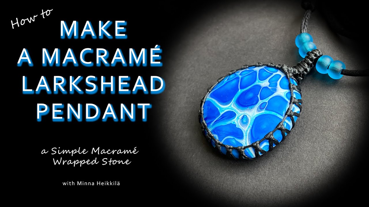 How to Make a Super Easy & Fast Macramé Pendant Wrap