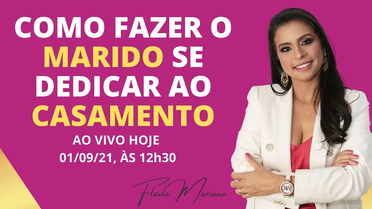 COMO FAZER O MARIDO SE DEDICAR AO CASAMENTO