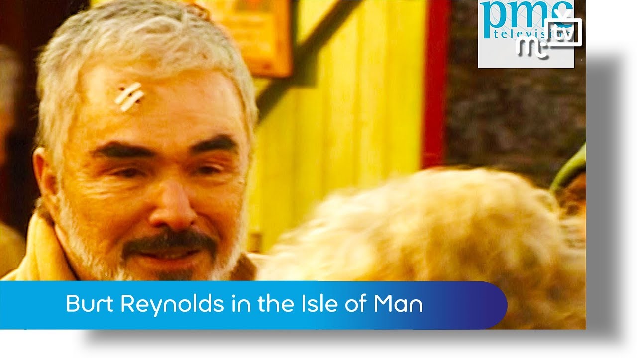 Burt Reynolds in the Isle of Man