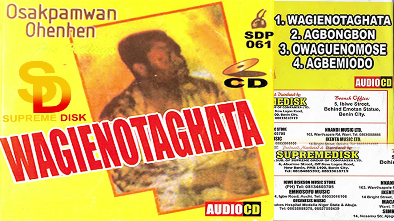 OSAKPAMWAN OHENHEN - WAGIENOTAGHATA (BENIN MUSIC FULL ALBUM)
