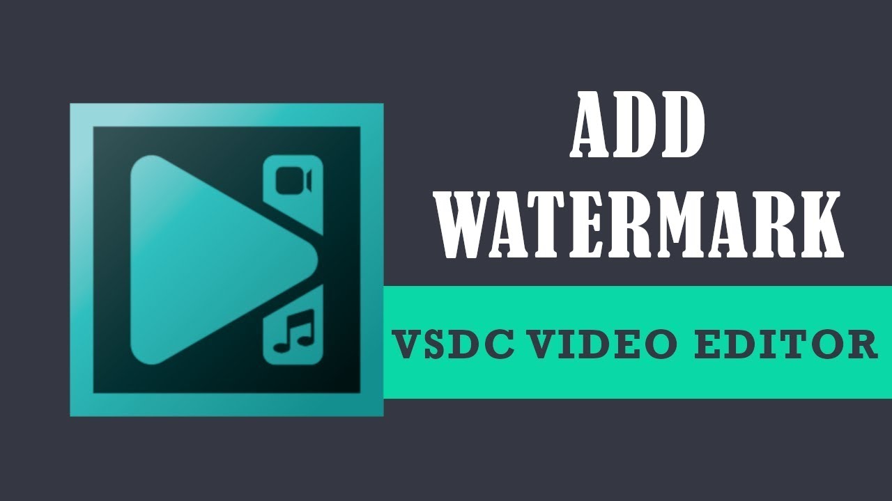How to add watermark to your video in VSDC Free Video Editor?