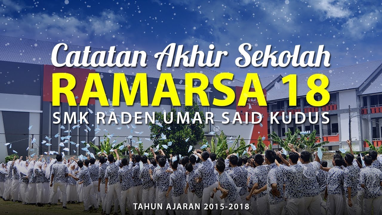 Catatan Akhir Sekolah SMK Raden Umar Said Kudus 2018