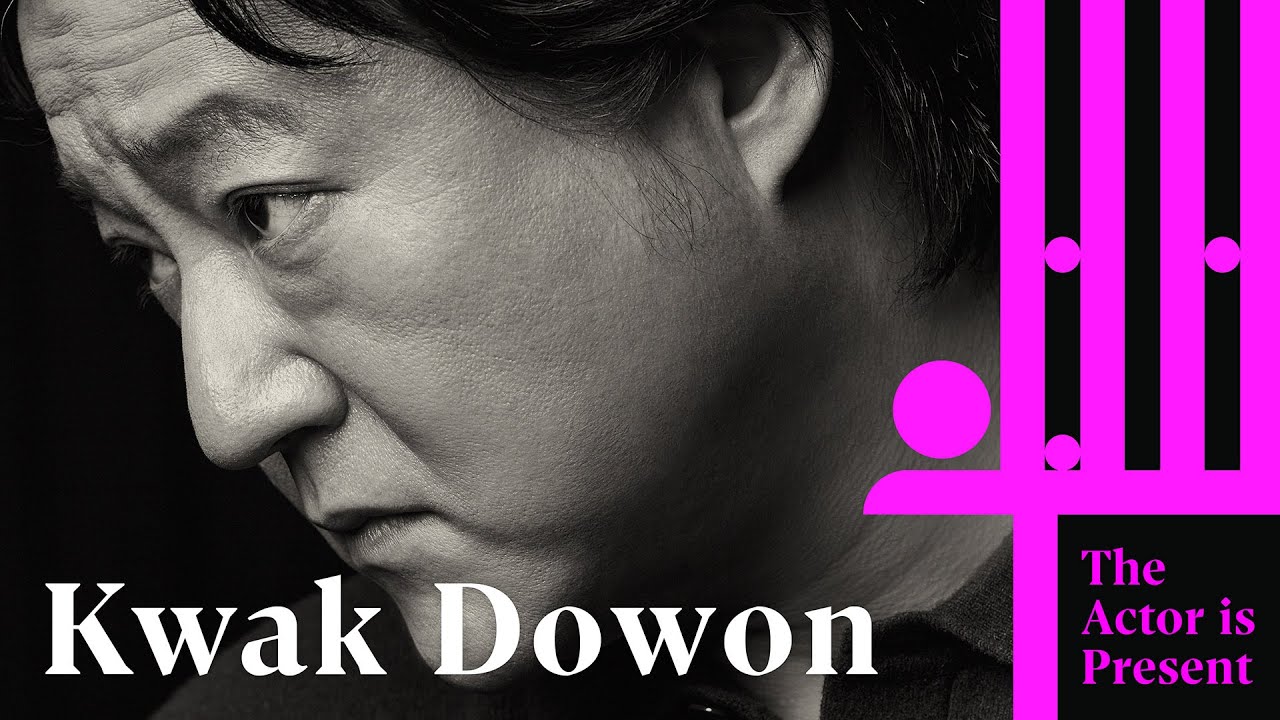 Kwak Dowon | The Actor is Present | 곽도원
