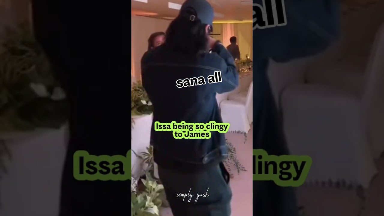 ISSA PRESSMAN BEING SO CLINGY TO JAMES REID! #issapressman #jamesreid