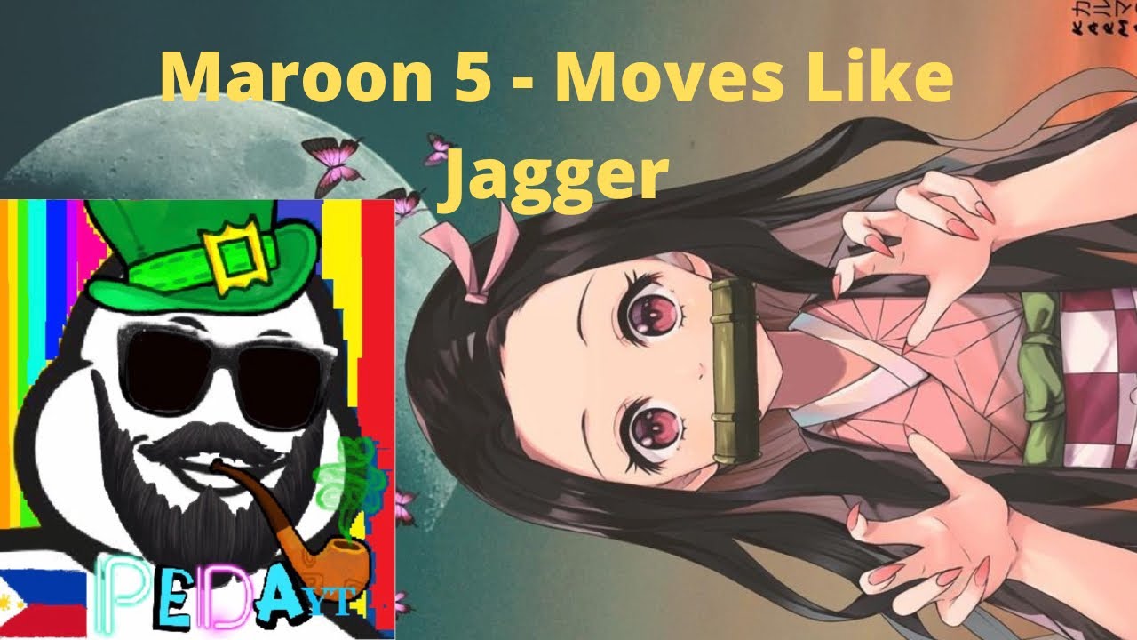 Maroon 5 - Moves Like Jagger.
