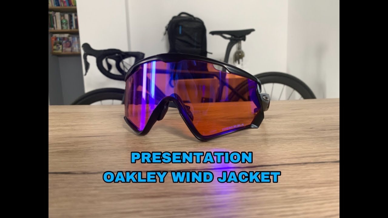 Présentation des Oakley Wind Jacket 2.0 !