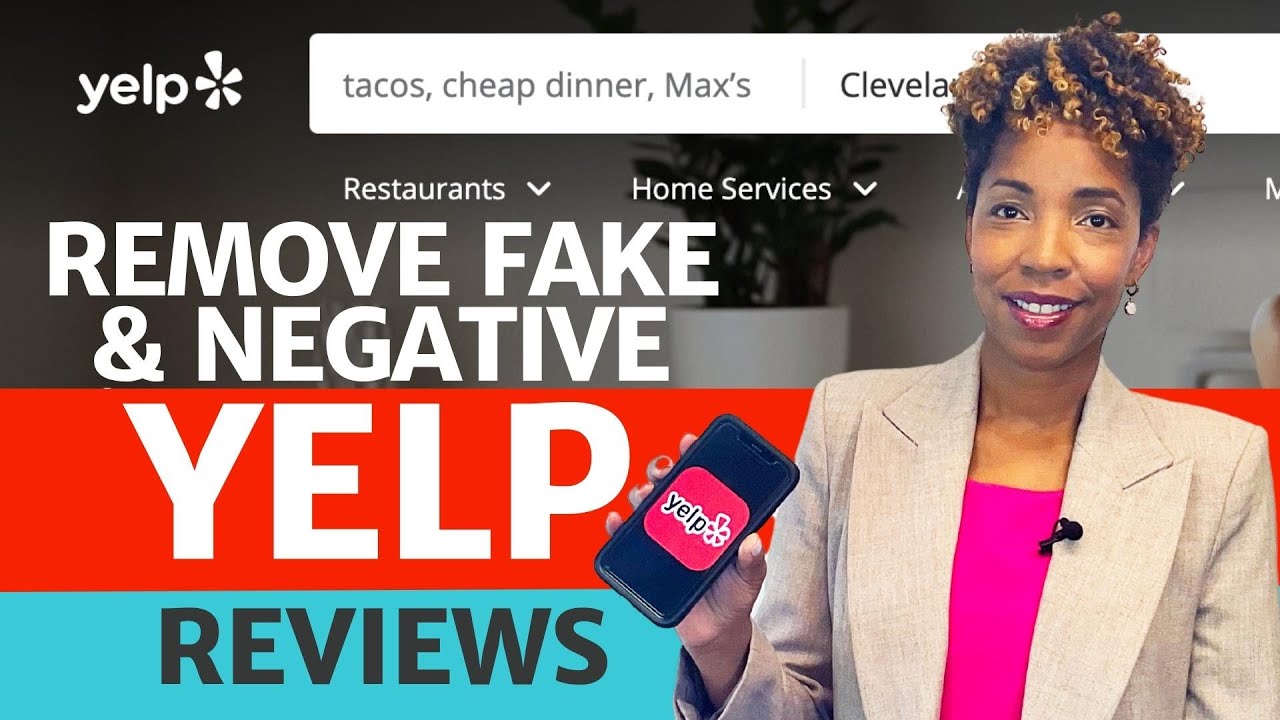 3 Effective Strategies to Remove Fake & Negative Yelp Reviews