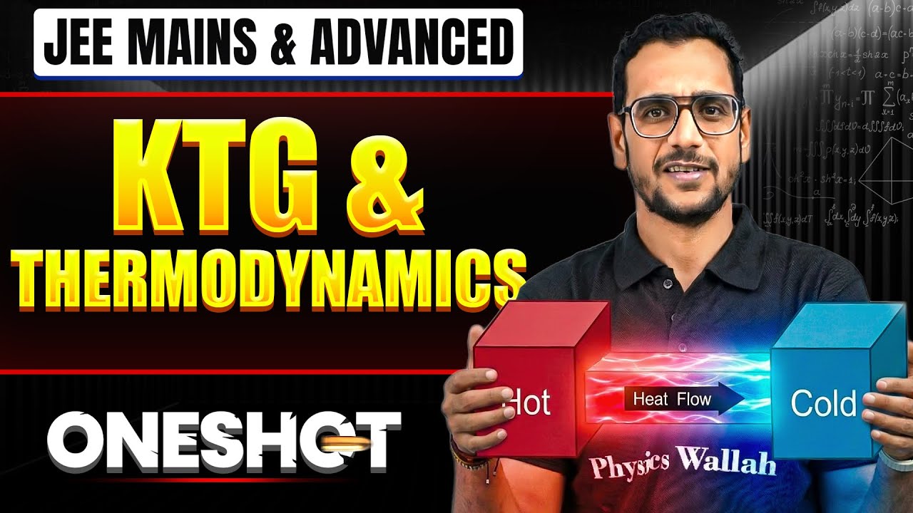 KTG & Thermodynamics in One Shot: All Concepts & PYQs Covered | JEE Main & Advanced