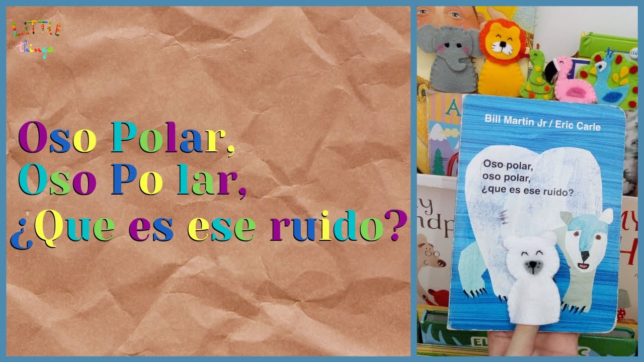 Oso Polar, Oso Polar ¿Que Es Ese Ruido? 🐻‍❄️ | Bill Martin Jr - Eric Carle  (Hora del Cuento)