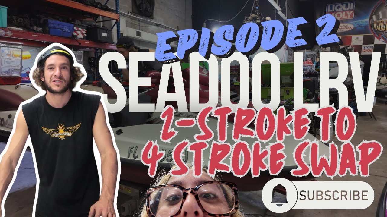EPISODE 2- SEADOO LRV Y2K 2-STROKE TO 4 STROKE SWAP! FIRST EVER BUILD (SEADOO SPARK)