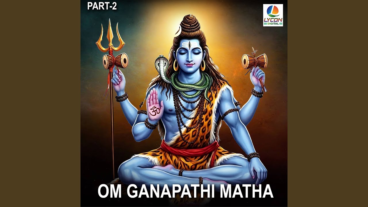 OM GANAPATHI MATHA, Pt. 2