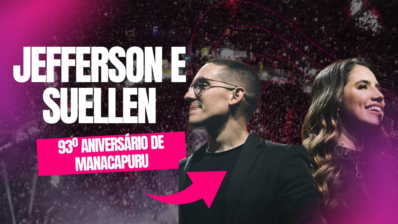 SHOW JEFFERSON E SUELLEN - 93˚ Aniversário de Manacapuru