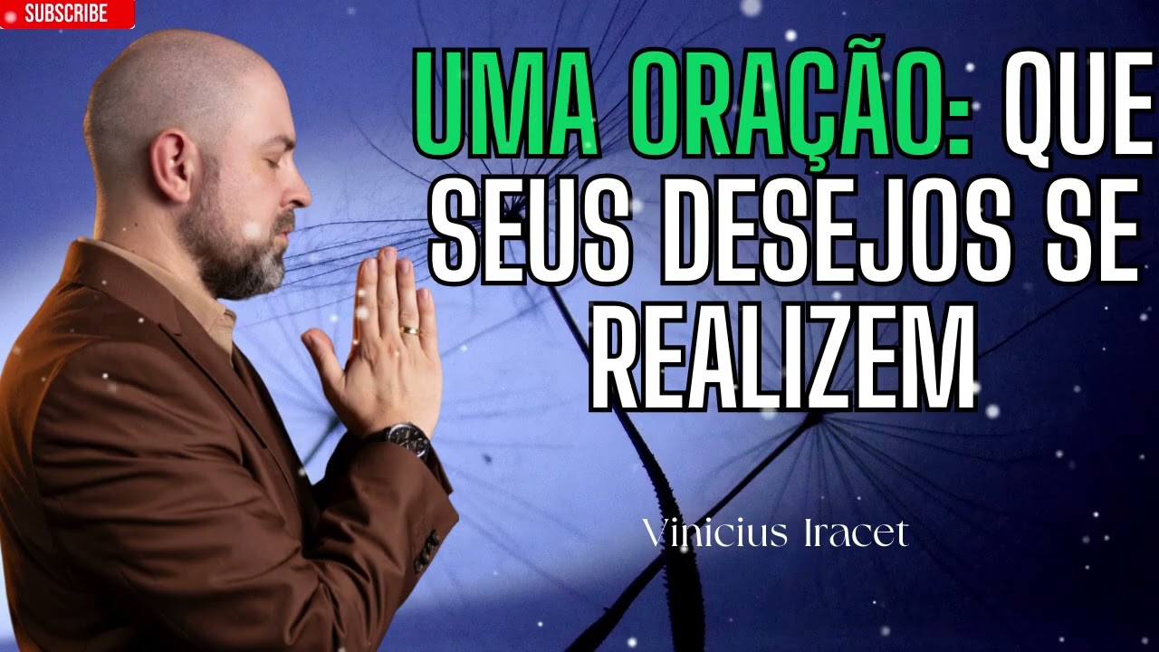 Oração da noite - Que seus desejos se realizem.
