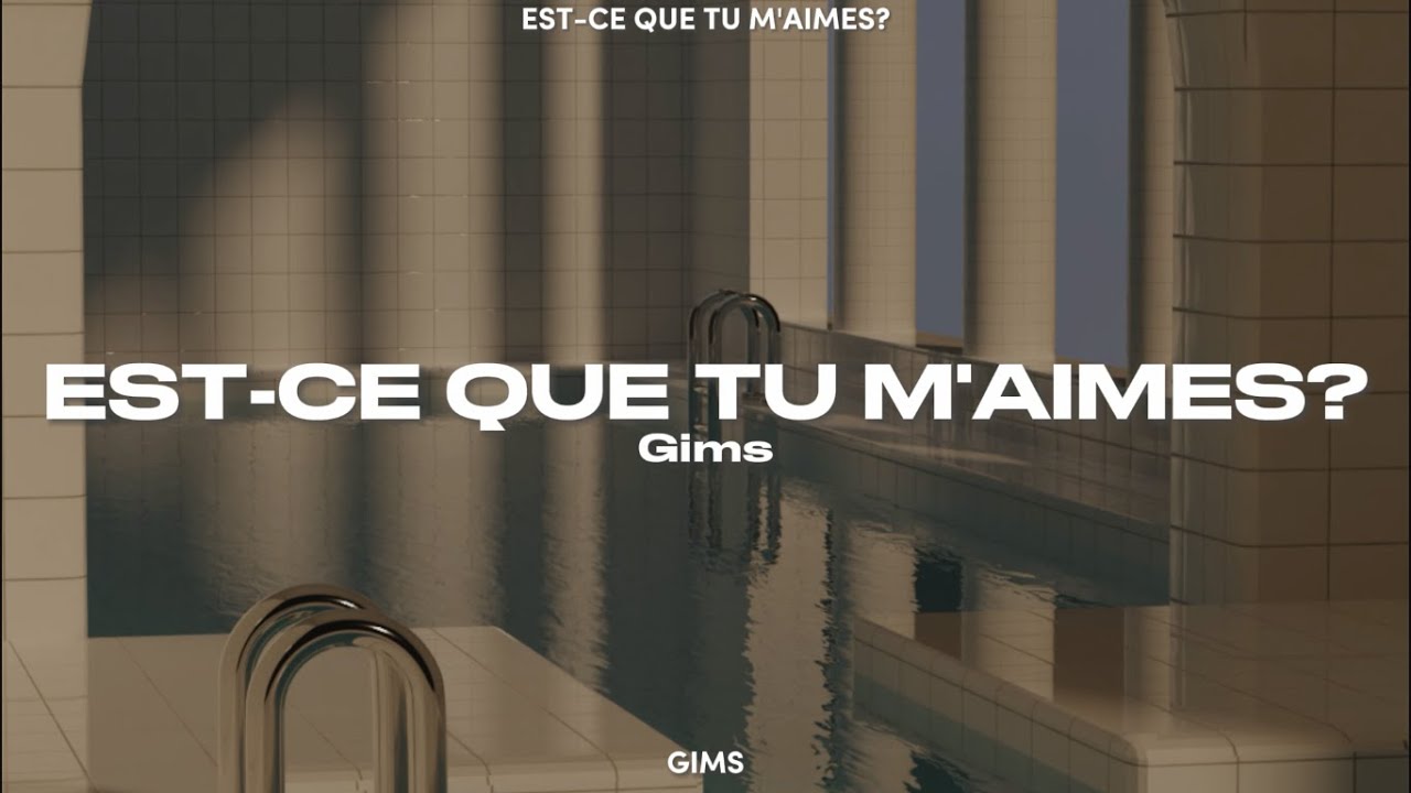 est-ce que tu m'aimes? by gims lyrics slowed and reverb