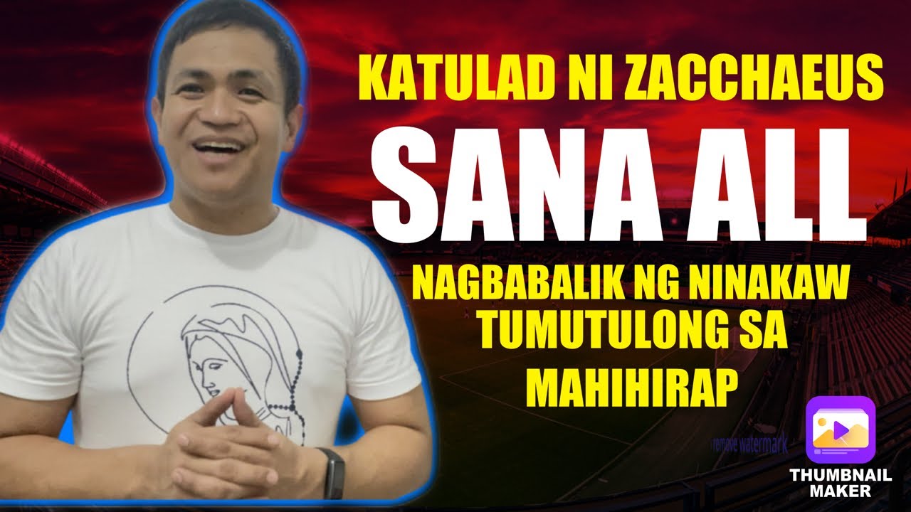 NOV 16 SALITANGLAW, LUKE 19:1-10, “SANA ALL KATULAD NI ZACCHAEUS, IBINABALIK ANG NINAKAW!” #honesty